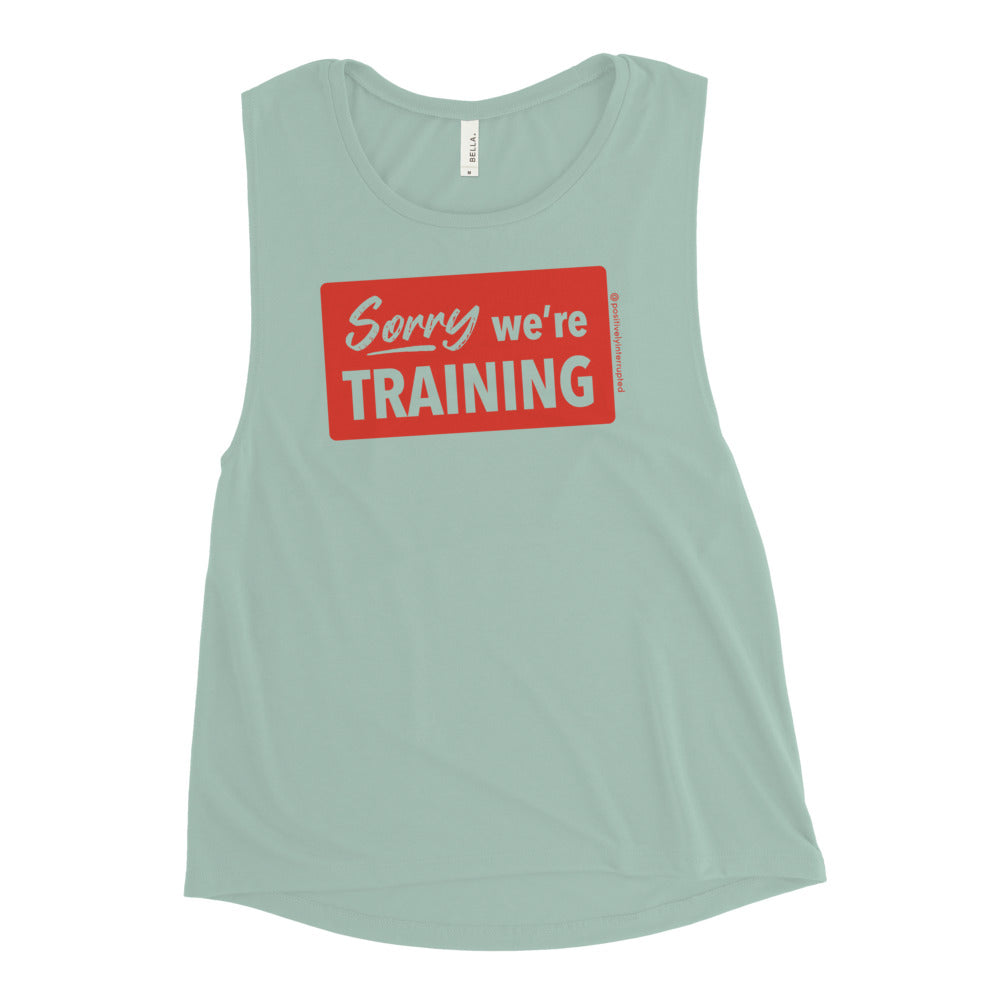 Sorry we're training | Women's Muscle Tank - Light