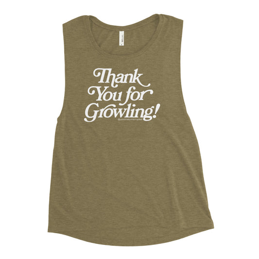 Thank You for Growling! Women's Muscle Tank Top - Dark