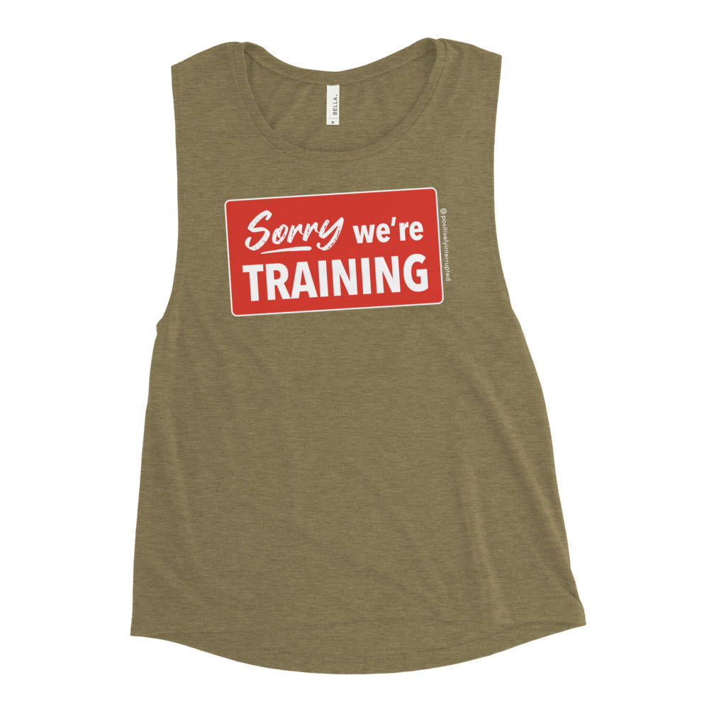 Sorry we're training | Women's Muscle Tank - Dark