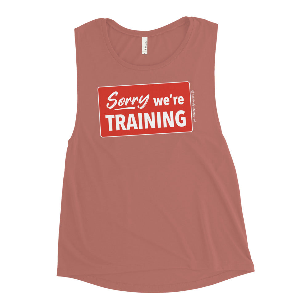 Sorry we're training | Women's Muscle Tank - Dark